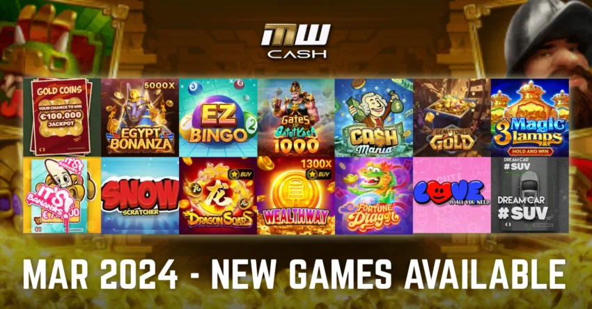 MWCASH New Games Mar 2024